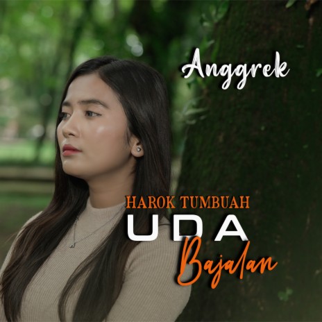 Harok Tumbuah Uda Bajalan | Boomplay Music