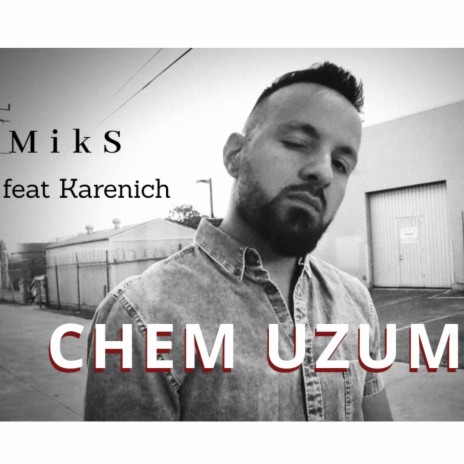 Chem Uzum (feat. Karenich) | Boomplay Music