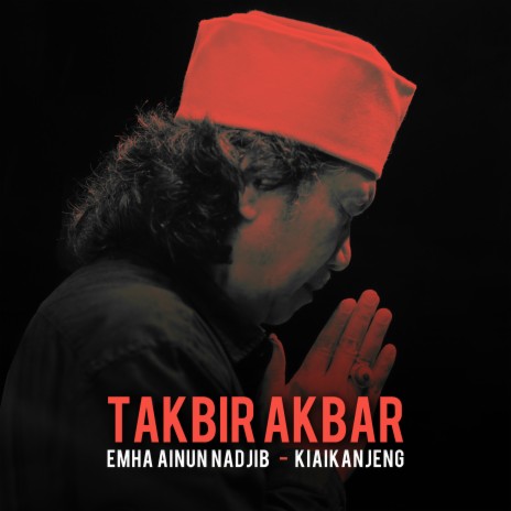 Takbir Akbar ft. Kiai Kanjeng | Boomplay Music