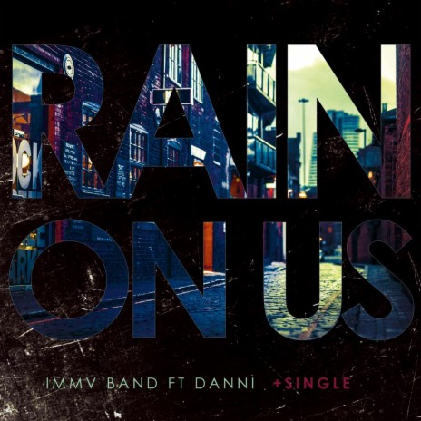 Rain On Us ft. Danni | Boomplay Music