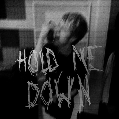 Hold Me Down | Boomplay Music