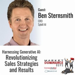 EP182: Harnessing Generative AI: Revolutionizing Sales Strategies and Results