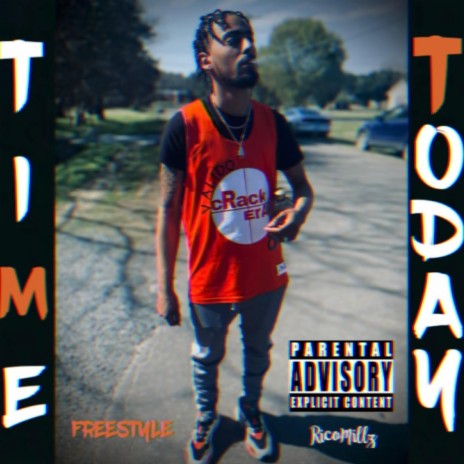 Time Today Freestyle | Boomplay Music