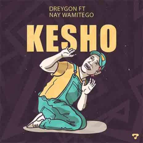 Kesho ft. Nay Wa Mitego | Boomplay Music