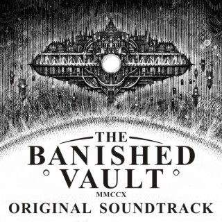 The Banished Vault (Original Game Soundtrack)