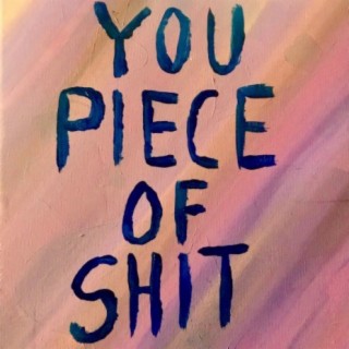 You Piece of Shit (A Self-Help Album)