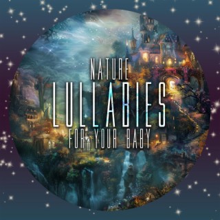 Nature Lullabies for Your Baby