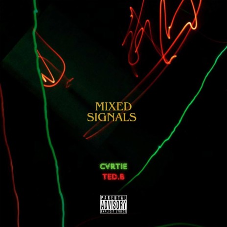 MIXED SIGNALS ft. Ted.B | Boomplay Music