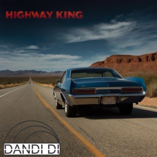 Highway King (Dandi Di Meets Rock)