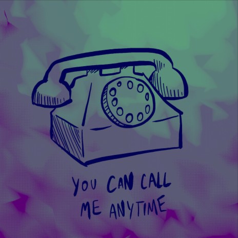 You Can Call Me Anytime (2024 Mix)