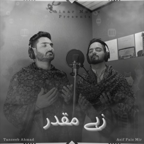 Zah-e-Muqadar ft. Tanzeeb Ahmad & Asif Faiz Mir | Boomplay Music