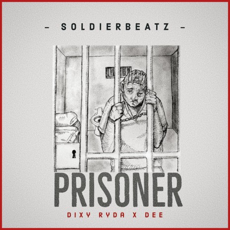 Prisoner ft. Nobodybut.ME, Dixy Ryda & Dee | Boomplay Music