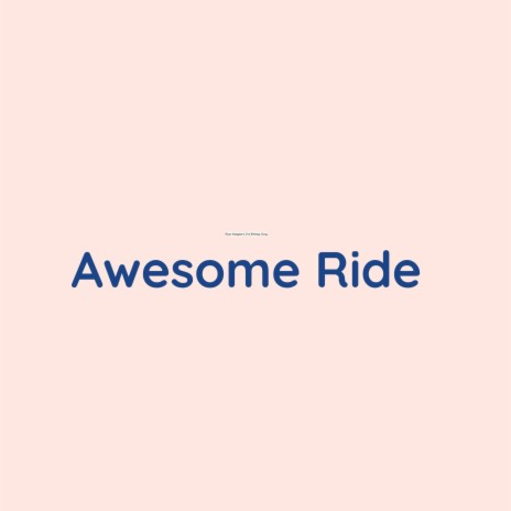 Awesome Ride | Boomplay Music