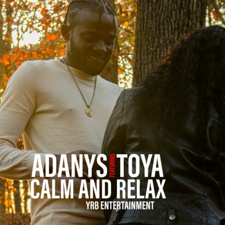 Calm And Relax ft. TOYA | Boomplay Music