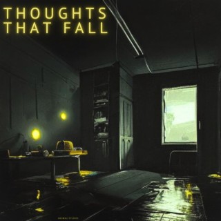 Thoughts That Fall