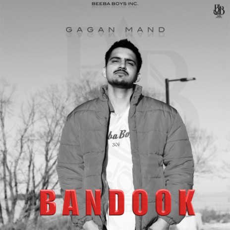 Bandook ft. Gagan Mand | Boomplay Music