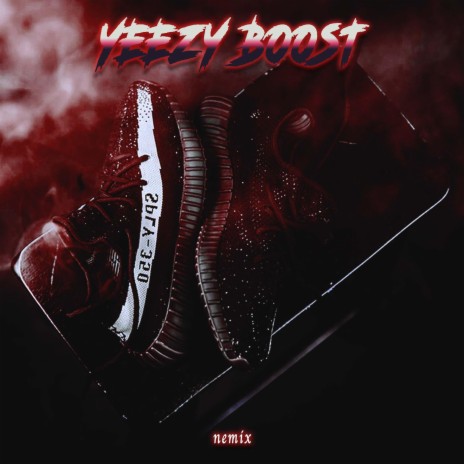 Yeezy Boost | Boomplay Music