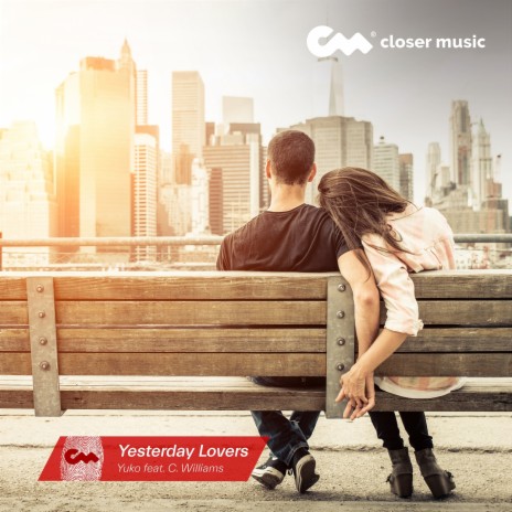 Yesterday Lovers (Rework) ft. C. Williams | Boomplay Music