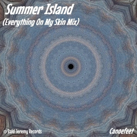 Summer Island (Everything On My Skin Mix) | Boomplay Music