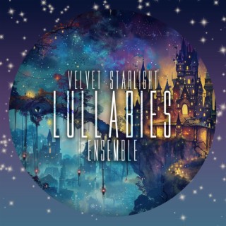 Velvet Starlight Lullabies Ensemble