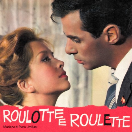 Giocando alla roulette (From "Roulotte e roulette" Soundtrack) ft. Joe Sentieri | Boomplay Music