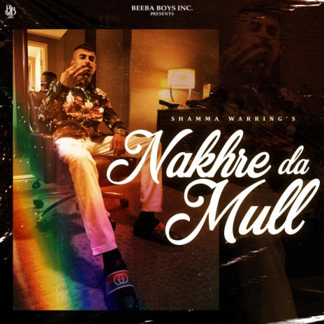 Nakhre Da Mull | Boomplay Music