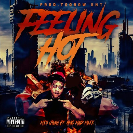 Feelin' Hot ft. HMC Mad Maxx