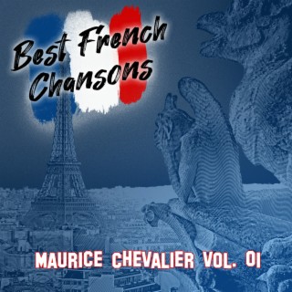 Best French Chansons: Maurice Chevalier Vol. 01