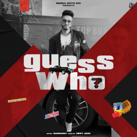 Guess Who ft. Sarpanch514 | Boomplay Music