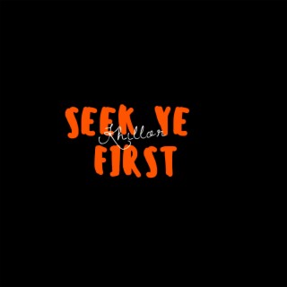 Seek Ye First