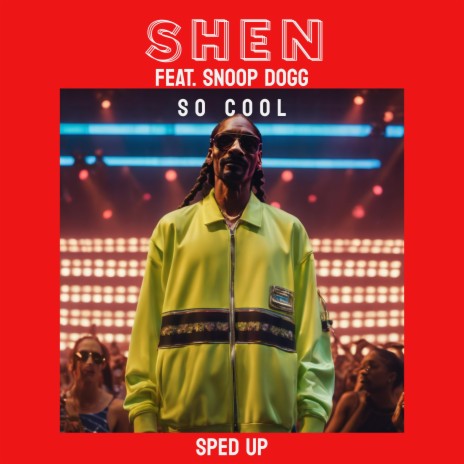 So Cool (feat. Snoop Dogg) (Sped Up)