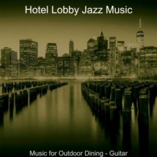 Music for Outdoor Dining - Guitar