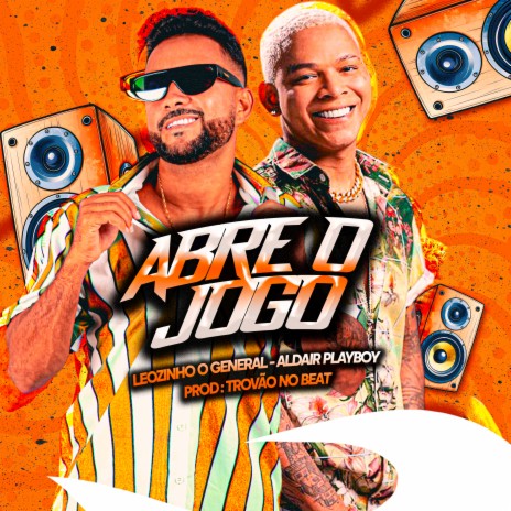 Abre o Jogo ft. aldair playboy & Trovão no beat | Boomplay Music