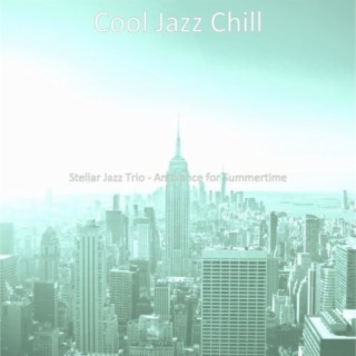 Stellar Jazz Trio - Ambiance for Summertime