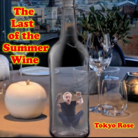 The Last of the Summer Wine | Boomplay Music