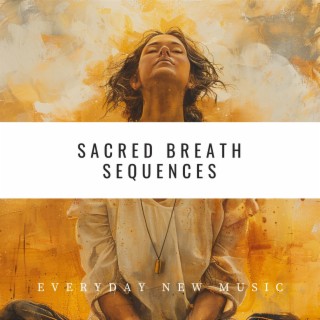 Sacred Breath Sequences: 4444 Moments of Zen and Tibetan Bowls