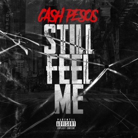 Still Feel Me (FREESTYLE) | Boomplay Music