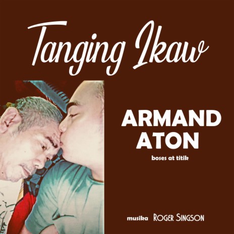 Tanging Ikaw ft. Armand Aton | Boomplay Music