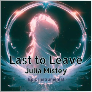 Last to Leave (Epic Instrumental)