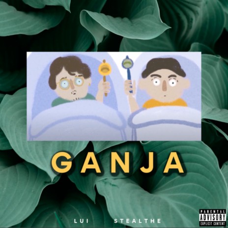 Ganja ft. StealthE | Boomplay Music