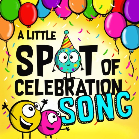 A Little SPOT of Celebration Song | Boomplay Music
