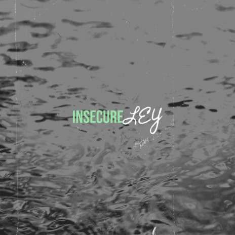 Insecure | Boomplay Music