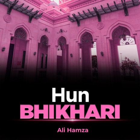 Hun Bhikhari | Boomplay Music