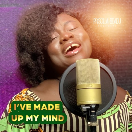 I've Made Up My Mind | Boomplay Music