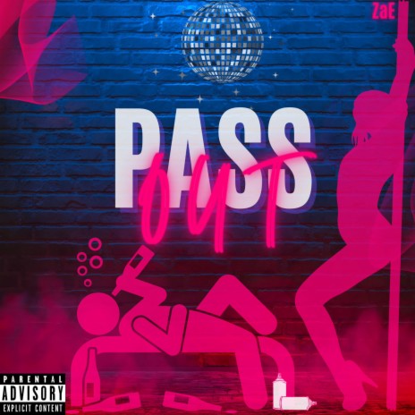 Pass Out | Boomplay Music
