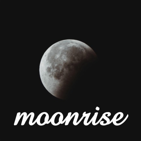 moonrise | Boomplay Music