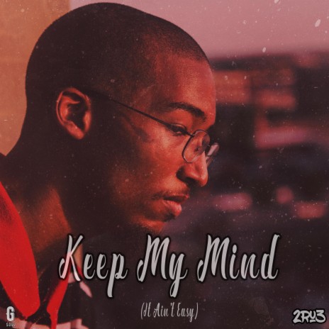 Keep My Mind (It Ain't Easy)