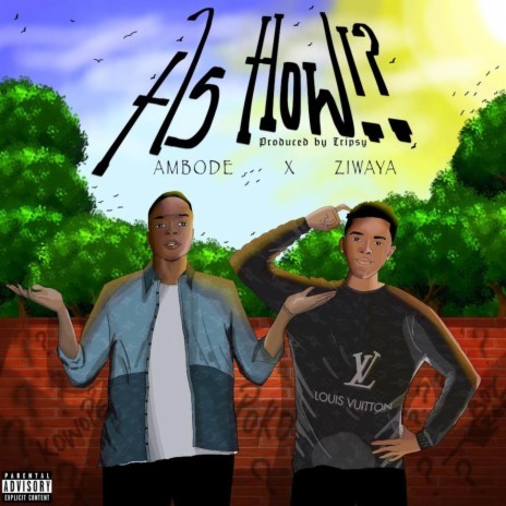 As How? ft. Ziwaya | Boomplay Music