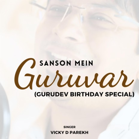 Sanson Mein Guruvar (Gurudev Birthday Special) | Boomplay Music