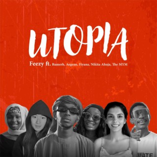Utopia (All Stars) ft. Rumerh, Aegean, Fiyana, Nikita Ahuja & The MYM lyrics | Boomplay Music